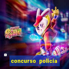 concurso policia civil bahia